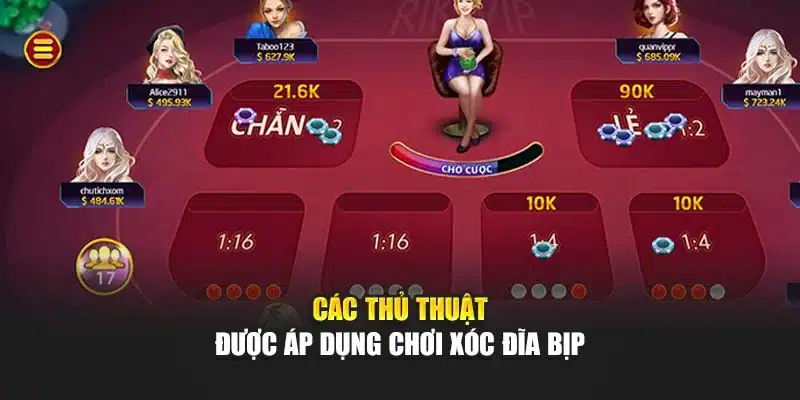 Các thủ thuật được áp dụng chơi xóc đĩa bịp