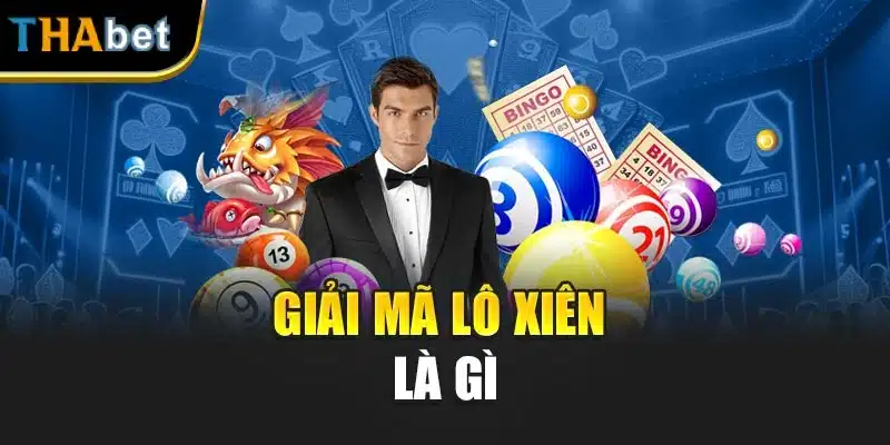 Giải mã lô xiên là gì